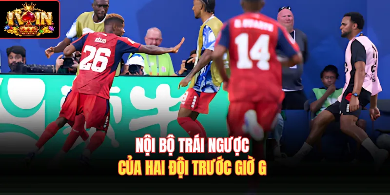 Nội bộ trái ngược của hai đội trước giờ G